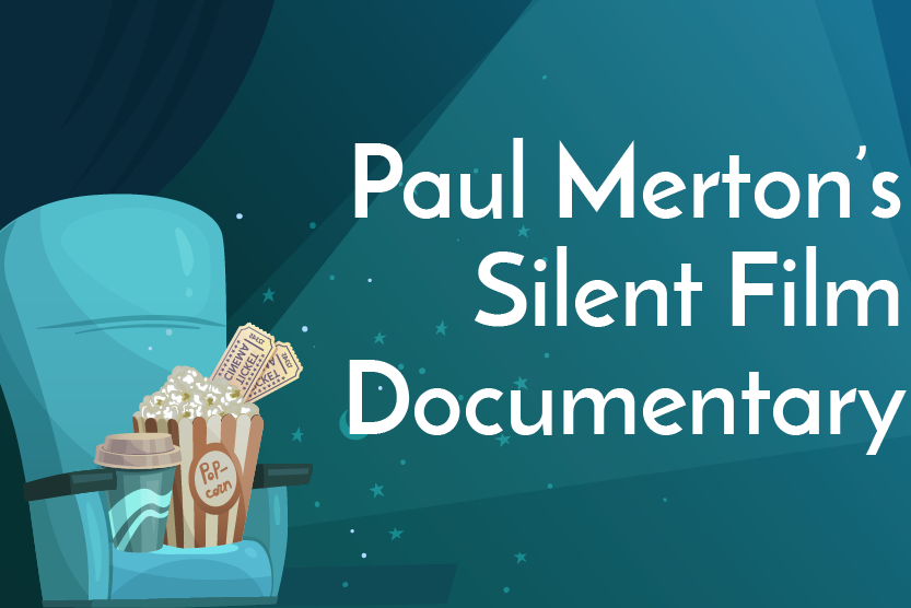 Paul Merton’s Weird and Wonderful World of Early Cinema